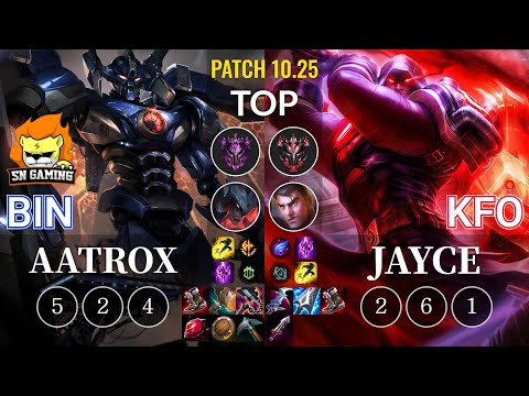 SN Bin Aatrox vs kfo Jayce Top - KR Patch 10.25
