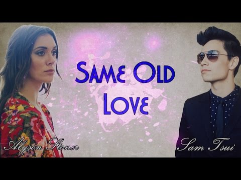 Sam Tsui, Alyson Stoner & KHS - Same Old Love COVER (Lyrics)