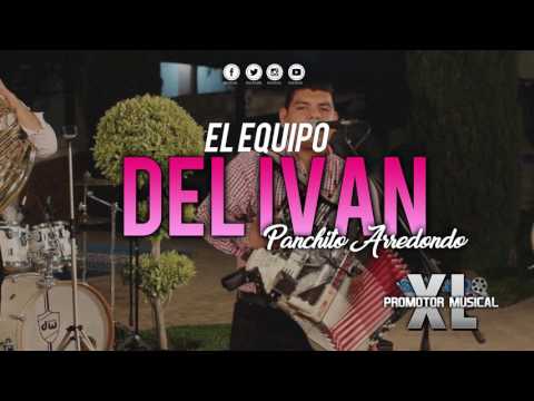 El Equipo Del Iván - Panchito Arredondo [2017]