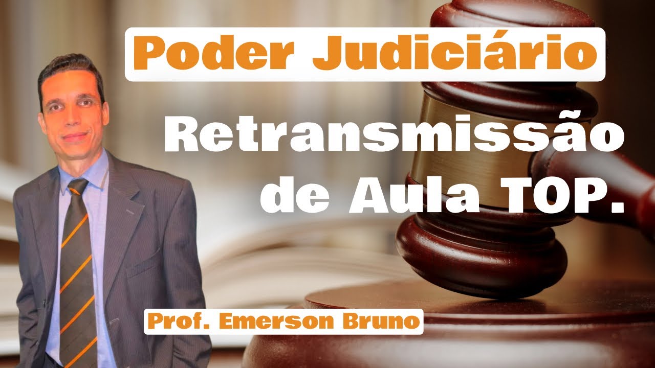 Poder Judiciário em Esquemas - Retransmissão 03 (Controle de Constitucionalidade)
