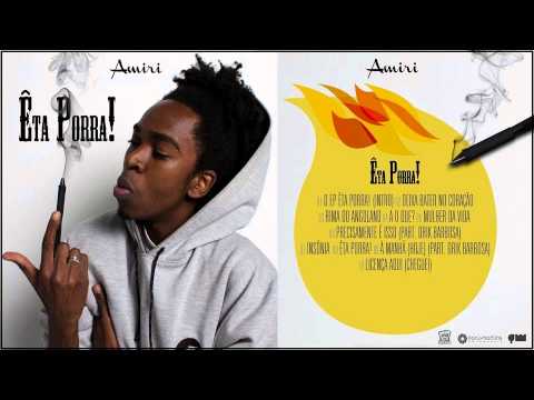 Amiri - Precisamente é Isso (Part. Drik Barbosa) [Êta Porra ! O EP]