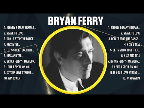 Bryan Ferry Mix Top Hits Full Album ▶️ Full Album ▶️ Best 10 Hits Playlist