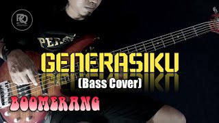 Download lagu Boomerang Generasiku Bass Cover mp3 Download lagu Boomerang Generasiku Bass Cover mp3
