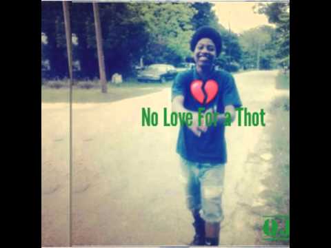 Quezzy "no love for a thot"