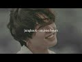 jungkook - 10,000 hours (slowed down)