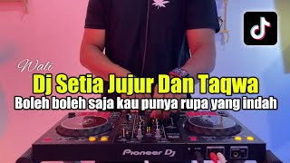 Download lagu Dj boleh boleh saja kau punya rupa yang indah - Setia jujur dan taqwa full bass mp3 Download lagu Dj boleh boleh saja kau punya rupa yang indah - Setia jujur dan taqwa full bass mp3