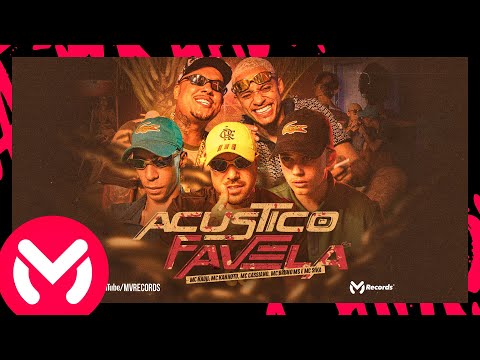 ACÚSTICO FAVELA - MC Kadu, MC Kanhoto, MC Cassiano, MC Bruno MS e MC Sika (Videoclipe) DJ Faveliano