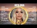 Rita Ora Greatest Hits 2024 Pop Music Mix Top 10 Hits Of All Time