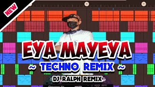 Download lagu EYA MAYEYA(DjRalph Remix) Techno Remix | TikTok Viral Dance Remix 2023 mp3