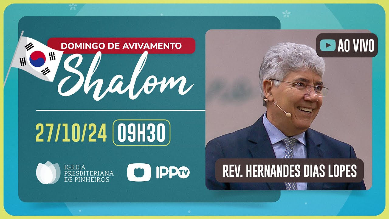 EBD - 09H30 | Rev. Hernandes Dias Lopes | Igreja Presbiteriana de Pinheiros | IPPTV