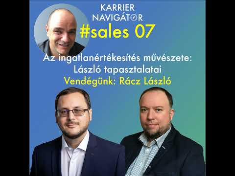 #sales | 07 Az ingatlanértékesítés művészete: László tapasztalatai