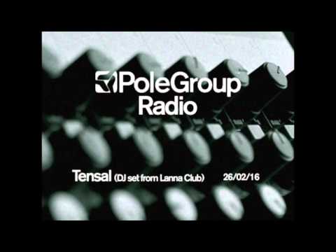PoleGroup Radio/ Tensal (DJ set from Lanna Club)/ 26.02
