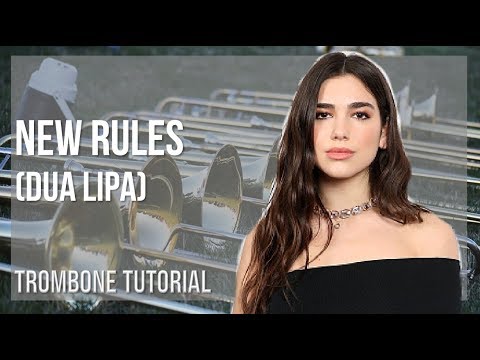 How to play New Rules by Dua Lipa on Trombone (Tutorial)
