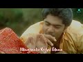 Silu Silu Siluvena💞 Love Song 💞 Full screen 💞 Whatsapp status Video Tamil 💞