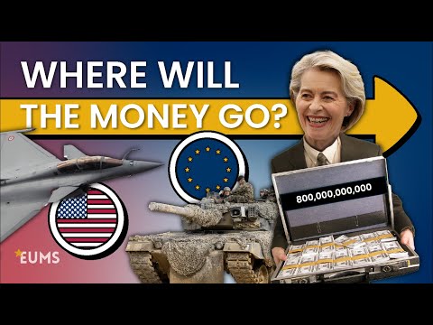 800 Billion Euros on EU Defence! Where Will It Go?