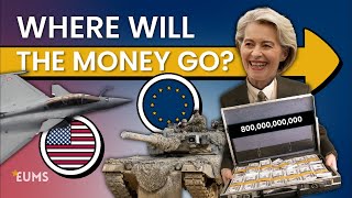 800 Billion Euros on EU Defence! Where Will It Go