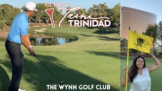 Tee Time with Trini | Ep. 1 The Wynn Golf Course Las Vegas, NV