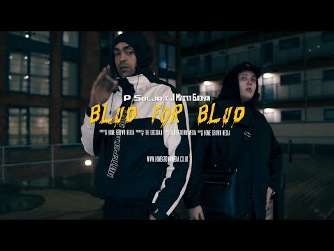 P Solja x J Masta Badman - Blud for Blud (REST IN PEACE) [Music Video] @HomeGrownMedia