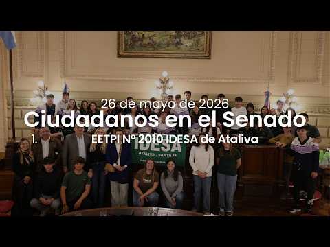 🏛️CIUDADANOS EN EL SENADO | EETPI N° 2010 IDESA de Ataliva