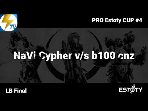 PRO Estoty CUP #4 - LB Final - NaVi Cypher v/s b100 cnz