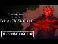 The Elder Scrolls Online: Blackwood - Official Gameplay Launch Trailer