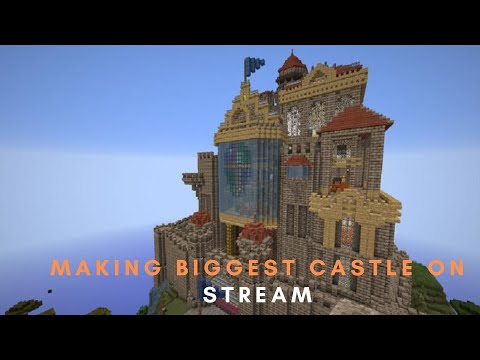 Insane Build: Biggest Castle in Minecraft Live!