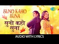 Suno Kaho Suna With Lyrics सुनो कहो सुना Aap Ki Kasam Lata Mangeshkar Kishore 