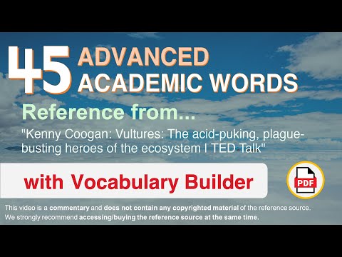 45 Advanced Academic Words Ref from "The acid-puking, plague-busting heroes of the ecosystem | TED"