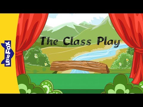 The Class Play | Friendship | School | Little Fox | Bedtime Stories