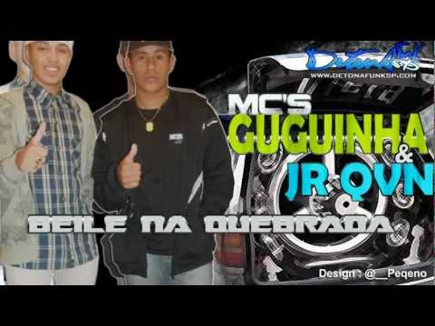 Mc Jr & Mc Guguinha - Baile Na Quebrada - 'Dj Dael & Dj Gordao Mpc'