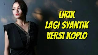 Download lagu Lagi Syantik - Siti Badriah versi Koplo   Lirik mp3