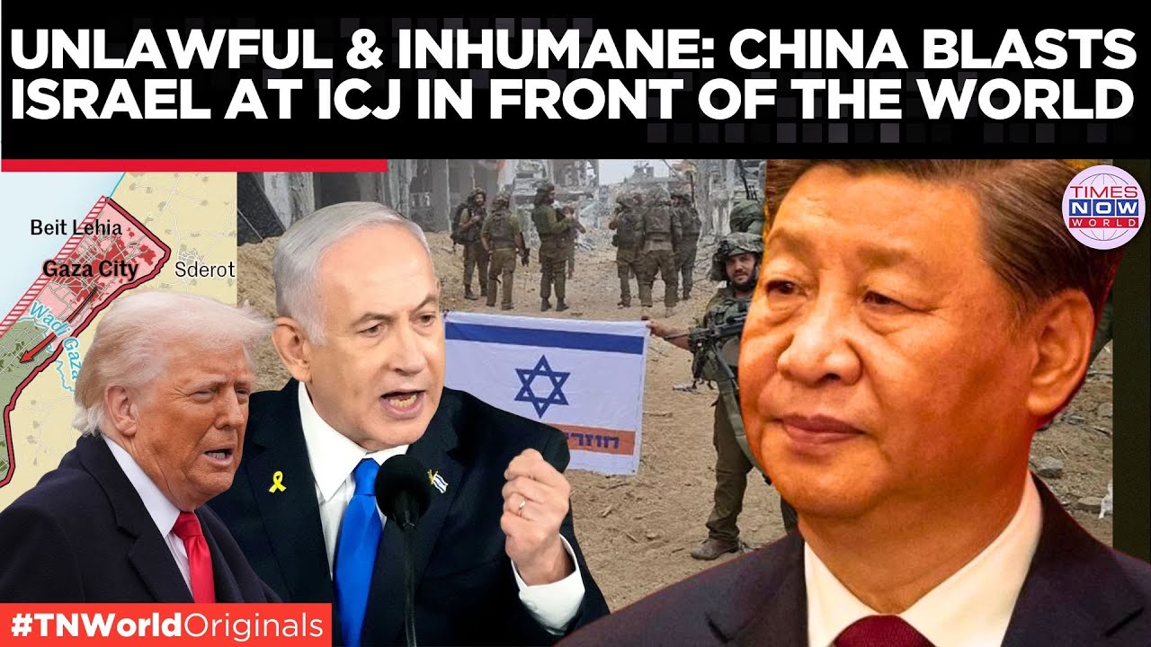 China Confronts Israel at ICJ, Demands End to Gaza Siege!
