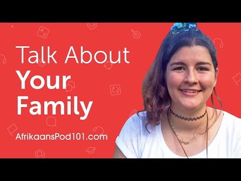 How to Talk about Your Family in Afrikaans?