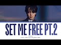 Download Lagu Jimin Set Me Free Pt.2 Lyrics 지민 Set Me Free Pt.2 가사 Color Coded Lyrics Mp3 Free