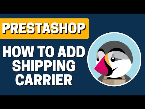 How To Add Shipping Carrier In Prestashop