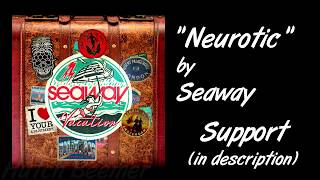Seaway - Neurotic Lyrics