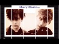 You’ve Been A Friend - The Jesus And Mary Chain