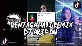 Download lagu PENJAGA HATI REMIX DJ ARIF DU GENGBENG PROJECT VIR... mp3
