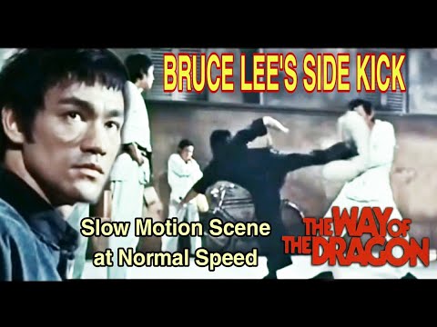 BRUCE LEE'S SIDE KICK - Slow Motion Scene at Normal speed - (Way of The Dragon)