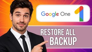 HOW TO RESTORE BACKUP FROM GOOGLE ONE