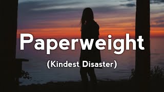Rose Eva - Paperweight (Kindest Disaster) (Lyrics)