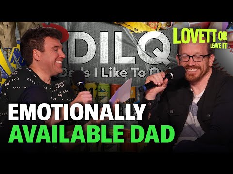 DILQ (Dad I’d Like to Quiz) with Chris Gethard | Lovett or Leave It