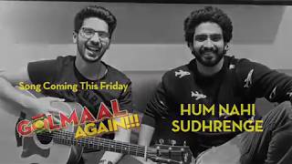 Hum nahi sudhrenge song by arman malik and amal malik