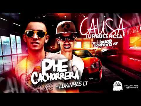 MC Phe Cachorrera e MC Lukinhas LT - Causa Turbulencia (DJ LK) Lançamento Oficial 2015