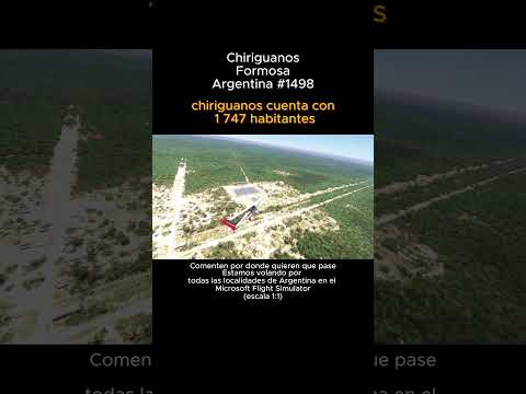 Chiriguanos, Formosa desde el Microsoft Flight Simulator #chiriguanos #formosa #msfs #argentina