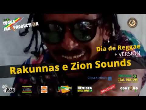 Rakunnas & Zion Sounds - Dia de reggae