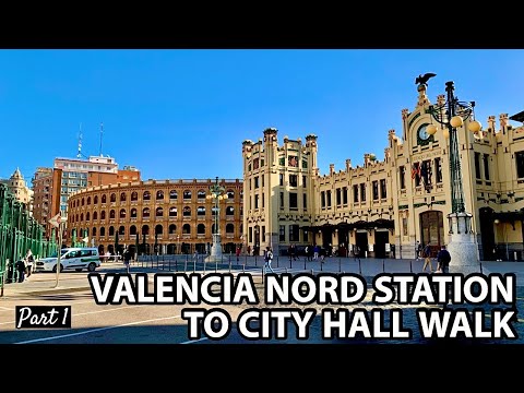 Valencia Nord Station to City Hall Walk in December 2020 | Part 1 | Costa Blanca