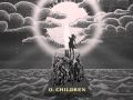 O Children - Malo 