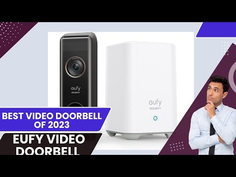 Eufy Video Doorbell  full review 2023 - BEST Video Doorbell OF 2023