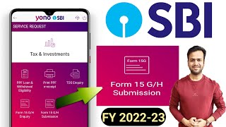Sbi form 15g 15h Submission online by sbi yono app | Sbi form 15g 15h for fy 2022-23 by yono sbi app